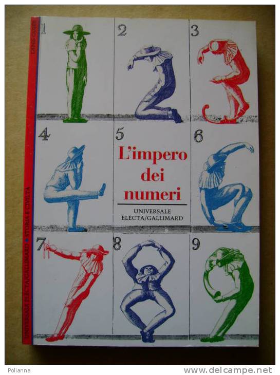 PV/11  Denis Guedj L´IMPERO DEI NUMERI Electa Gallimard 1997 - Matematica E Fisica