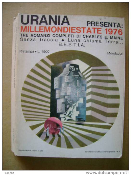 PV/21 URANIA - MILLEMONDIESTATE 1976 Mondadori / 3 Romanzi Di Charles E.Maine - Science Fiction Et Fantaisie