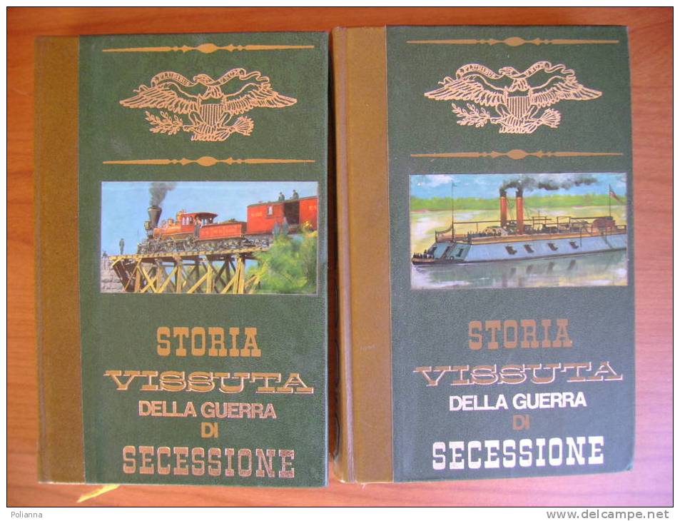 PV/24  Michal STORIA VISSUTA DELLA GUERRA DI SECESSIONE Edizioni Ferni Ginevra - 1973 / 2 Vol. - History, Biography, Philosophy