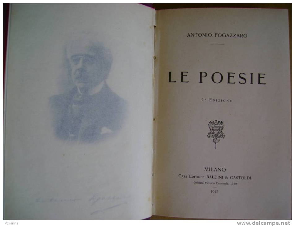 PV/33 Antonio Fogazzaro LE POESIE Baldini & Castoldi 1912 - Poetry