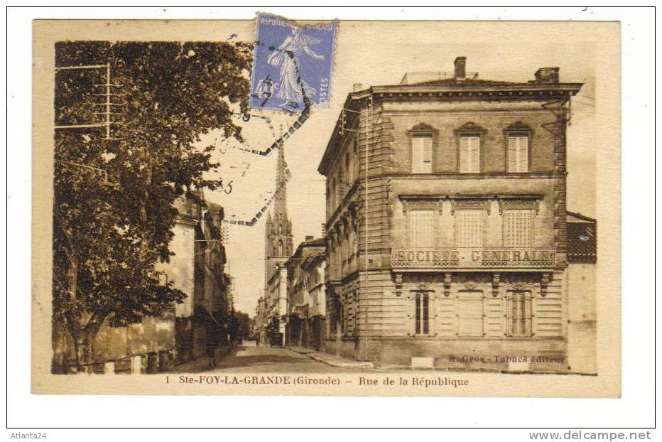 SAINTE FOY LA GRANDE - RUE DE LA REPUBLIQUE - SOCIETE GENERALE  (D33) (BANQUE - SOCIETE GENERALE) - Banken