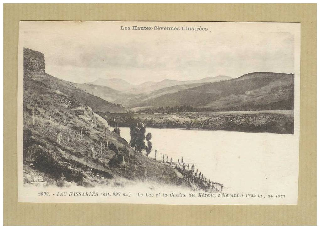 CARTE POSTALE " 2599 - LAC D´ ISSARLES - LE LAC ET LA CHAINE DU MEZENC " - Other & Unclassified