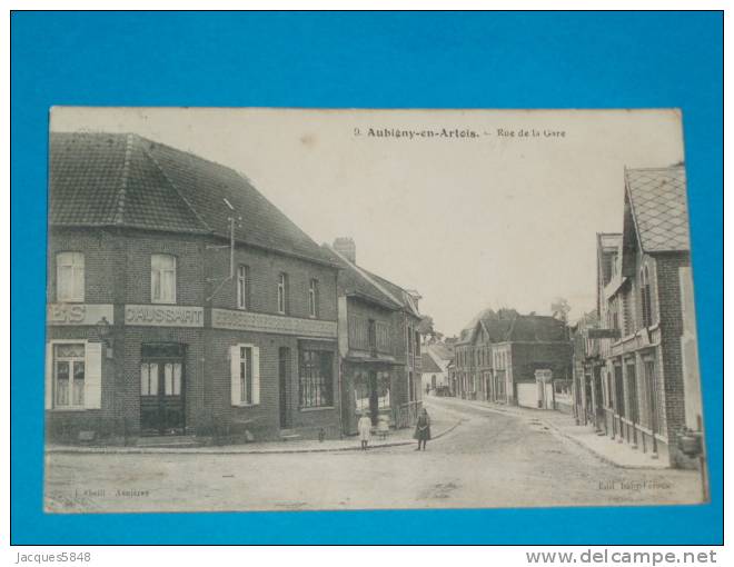 62) Aubigny-en-artois - N° 9 - Rue De La Gare  ( épicerie - Mércerie  " CHAUSSART "  Année 1916 - EDIT.  L'abeill - Aubigny En Artois