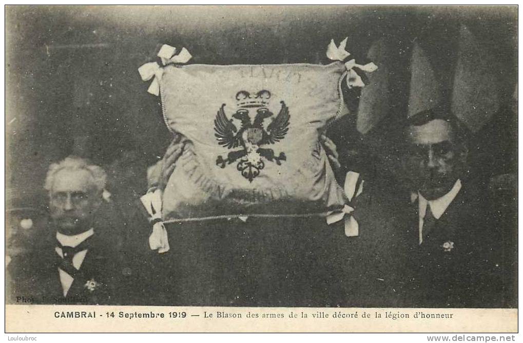 59 CAMBRAI LE BLASON DES ARMES DE LA VILLE DECORE DE LA LEGION D´HONNEUR  14/09/1919 - Cambrai