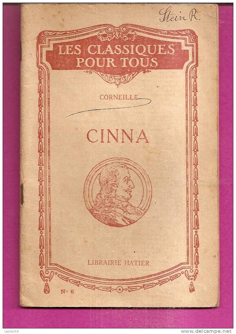 LES CLASSIQUES POUR TOUS   -   ** CINNA  De CORNEILLE **    -   Editeur A. HATIERde Paris   N° 6 - French Authors