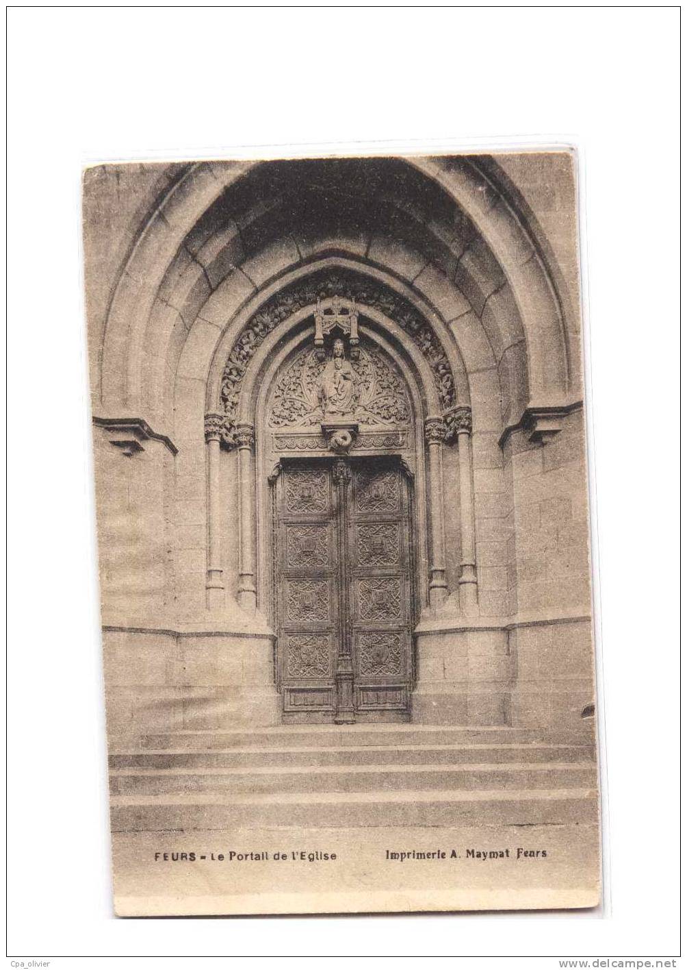 42 FEURS Eglise, Portail, Ed Maymat, 1911 - Feurs