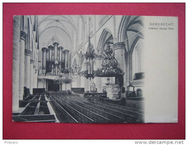 Netherlands---  Dordrdrecht  Interieur Groote Kerk     Circa 1910--===ref 139 - Dordrecht