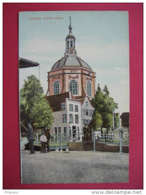 Netherlands---  Leiden --Mare Kerk      Circa 1910 --===ref 139 - Leiden