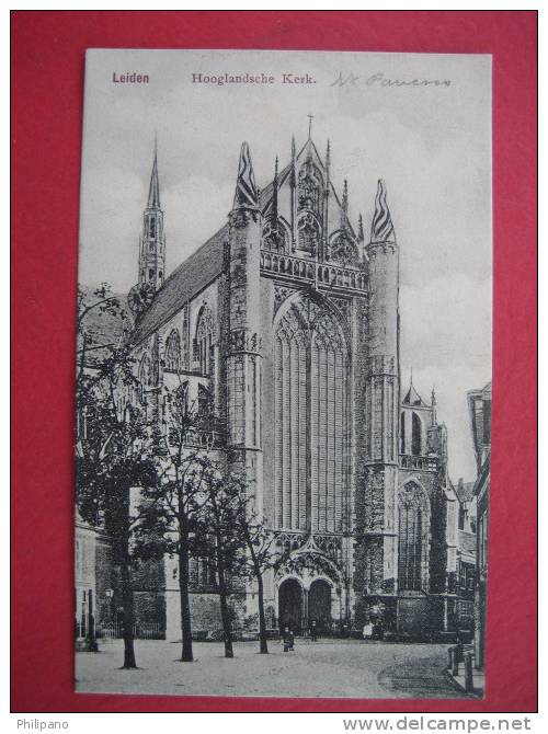Netherlands---  Leiden --Hooglandsche Kerk   Circa 1910 --===ref 139 - Leiden