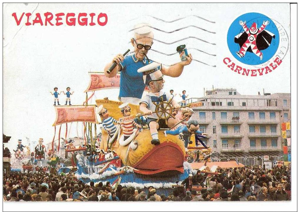 Carnevale Di Viareggio "finchè La Barca Va" Costruttore C. Vannucci - Karneval - Fasching