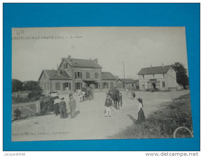 60) Crèvecoeur-le-grand - La Gare  ( Attelage ) - Année  - EDIT. Debray - - Crevecoeur Le Grand