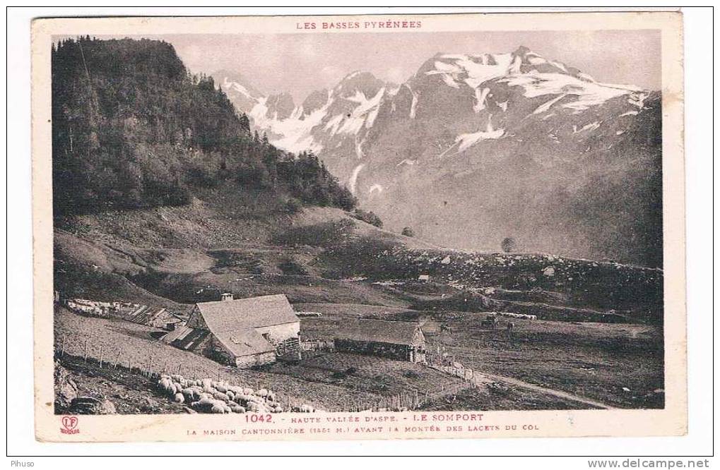 *1415*    LE SOMPORT : La Maison Cantonniere - Col Du Somport