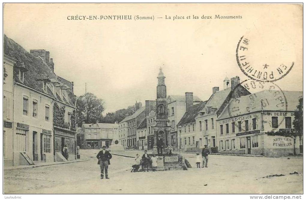 80 CRECY EN PONTHIEU LA PLACE ET LES DEUX MONUMENTS - Crecy En Ponthieu