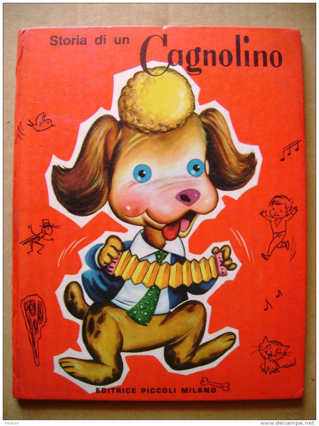 PW/4 STORIA DI UN CAGNOLINO Illutrazioni Sabatés Ed.Piccoli 1964 No Mariapia - Teenagers & Kids