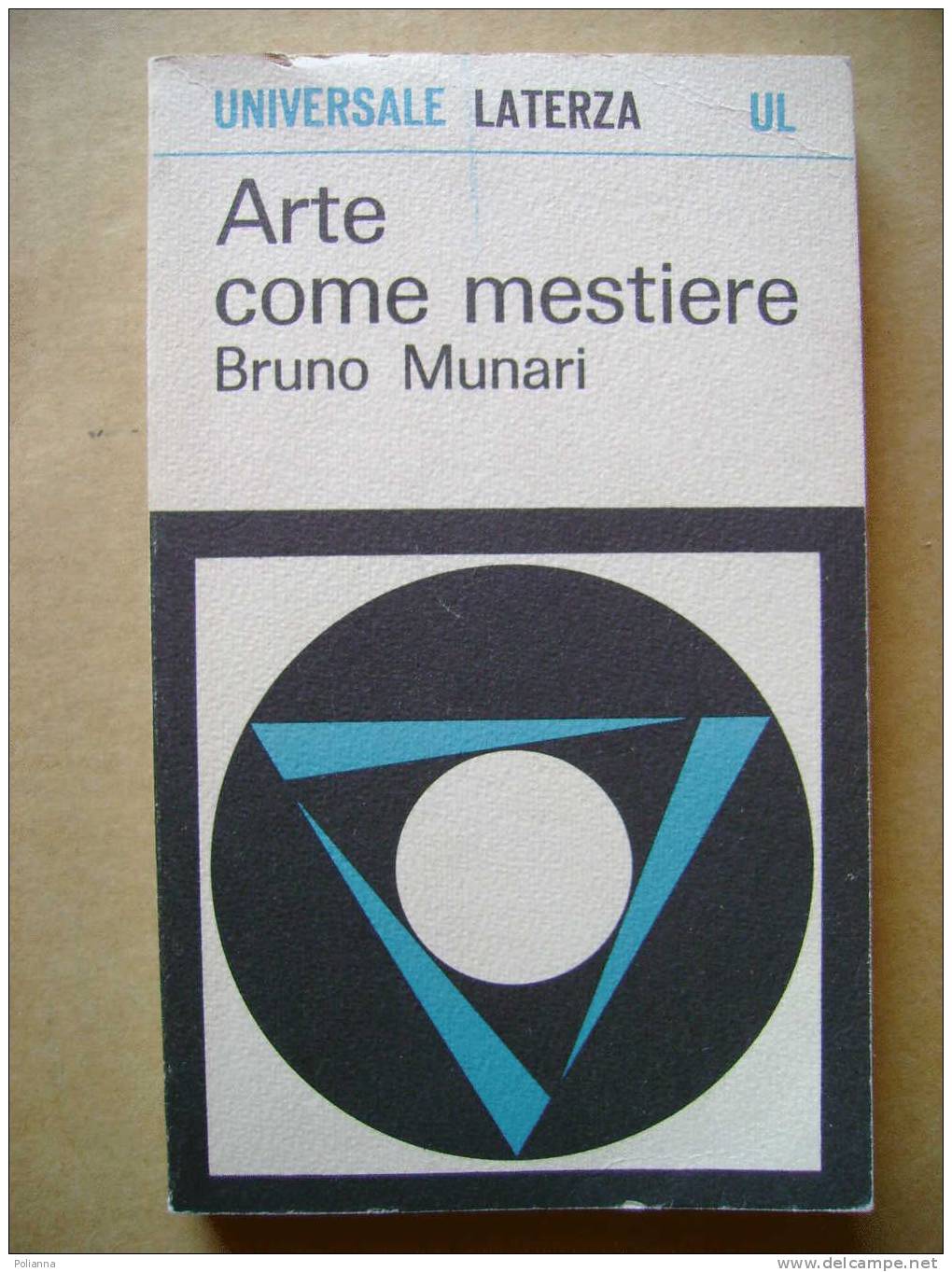 PW/38 Munari ARTE COME MESTIERE Laterza 1973 /design - Arts, Antiquity