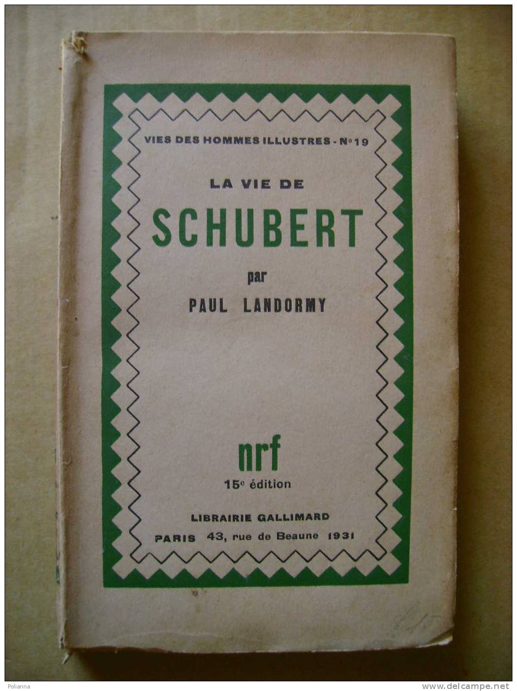 PW/46 La Vie De SCHUBERT Par P.Landormy Gallimard 1929 - Musique