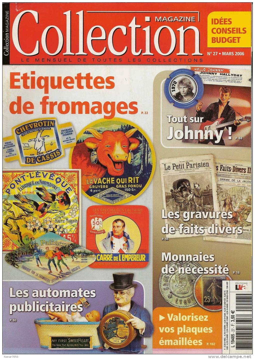 Collection Magazine N°27 De Mars 2006 (Etiquettes De Fromage,automates Publicitaire, Johnny Hallyday) - Brocantes & Collections