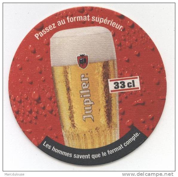 Jupiler. 33 Cl. Passez Au Format Supérieur. Les Hommes Savent Que Le Format Compte. - Sous-bocks