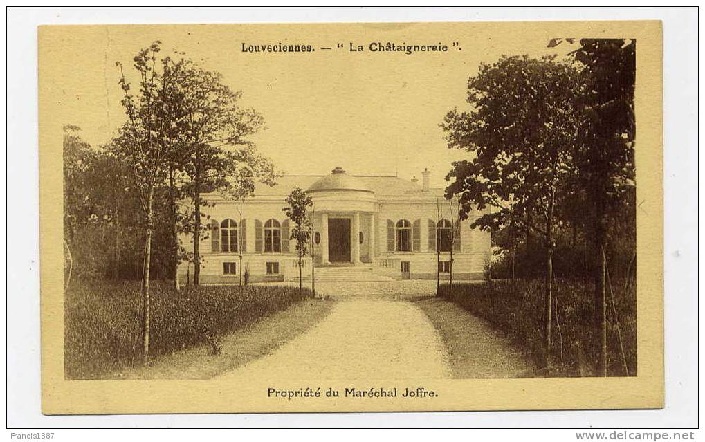 Ref 172 - LOUVECIENNES - " La CHÂTAIGNERAIE " Propriété Du Maréchal Joffre  (1932) - Louveciennes