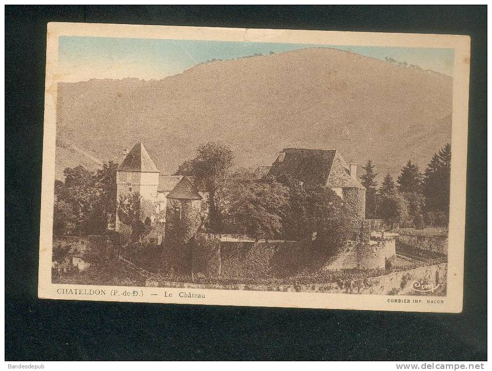 Chateldon (63) - Le Château ( COMBIER CIM ) - Chateldon