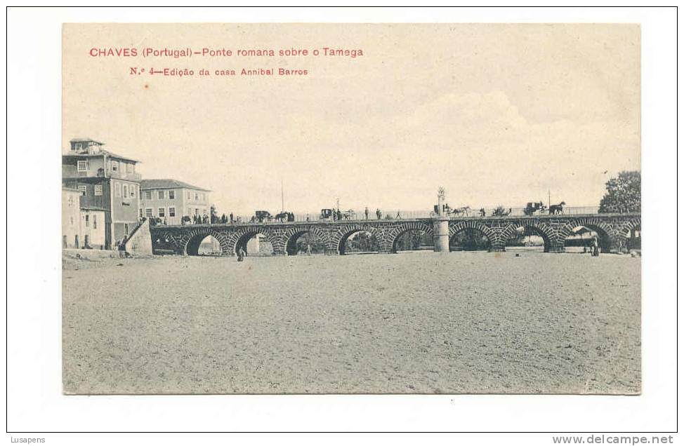 PORTUGAL - CHAVES  [014] - PONTE ROMANA SOBRE O TÂMEGA - CARRUAGENS - Vila Real