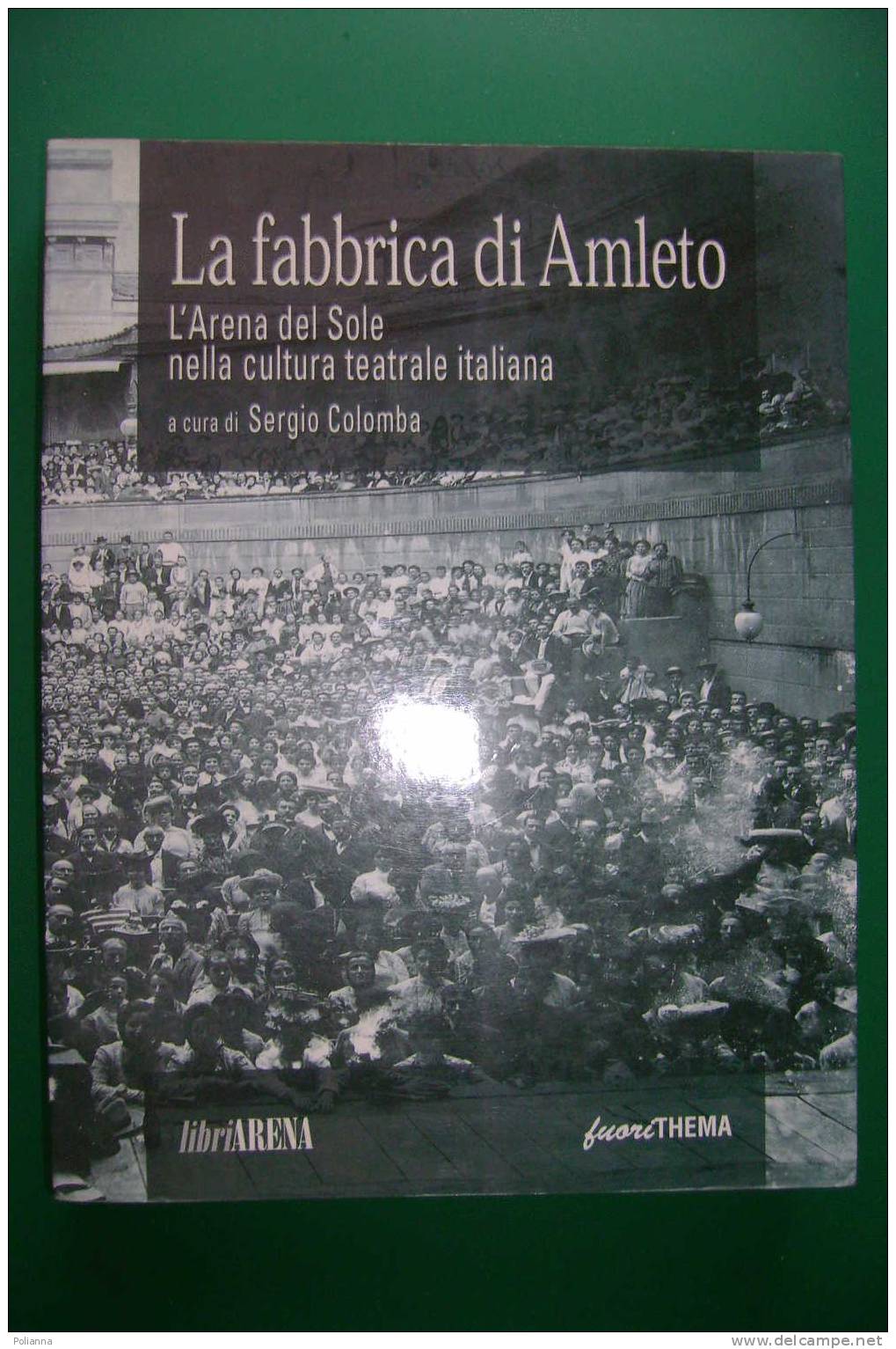 PDQ/19  Colomba LA FABBRICA DI AMLETO Arena 1999/TEATRO/PETROLINI - Theater