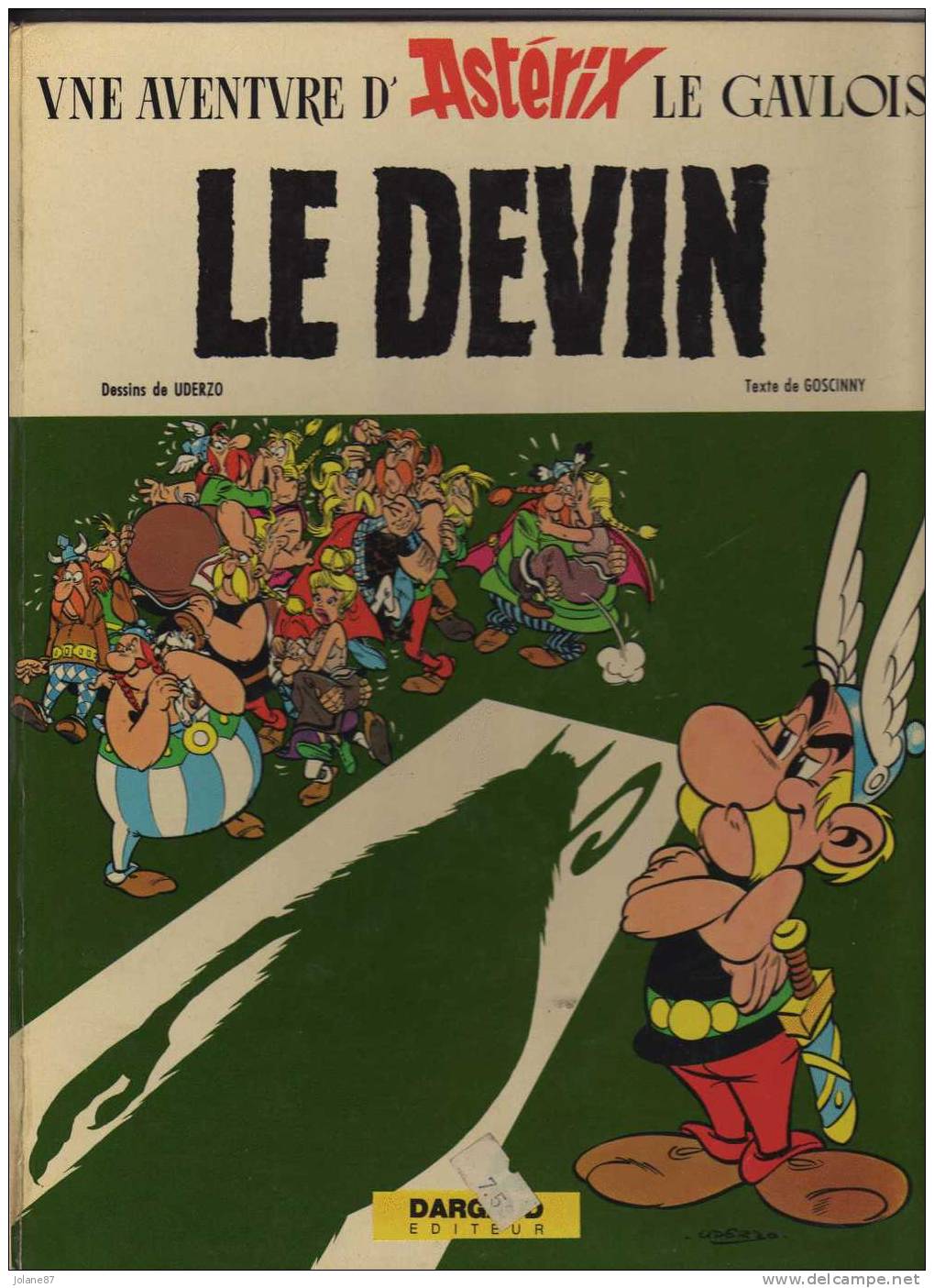 UDERZO  GOSCINNY      ASTERIX LE GAULOIS         LE DEVIN       1972 - Astérix