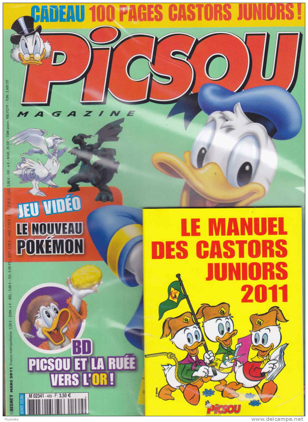 Picsou Magazine 469 Mars 2011 Picsou Et La Ruée Vers L´Or + Manuel Des Castors 2011 - Picsou Magazine
