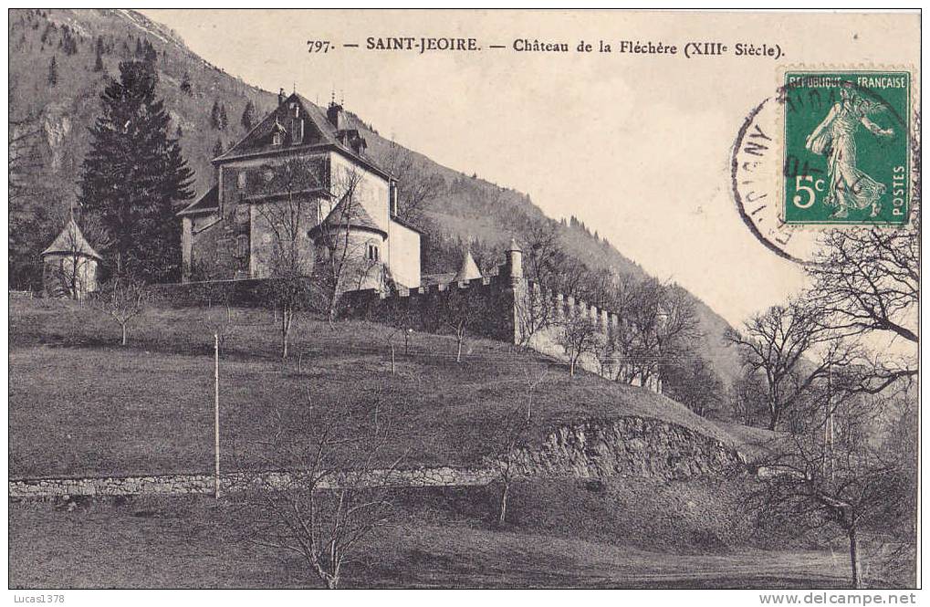 74 / SAINT JEOIRE / CHATEAU DE LA FLECHERE - Saint-Jeoire
