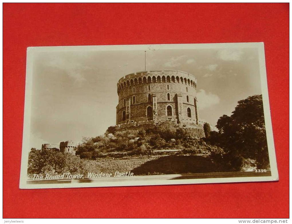 Windsor - The Round Tower, Windsor Castle -  ( 2 Scans ) - Windsor Castle