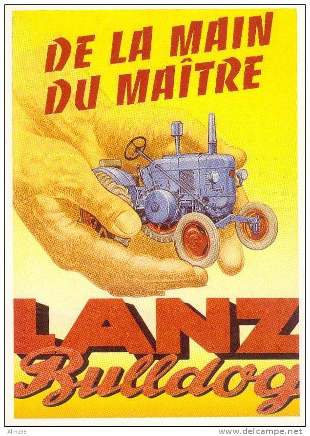 CPM - PUBLICITE - TRACTEUR - MATERIEL AGRICOLE - N°21 - LANZ 16 PS Bulldog DE LA MAIN DU MAITRE - Traktoren