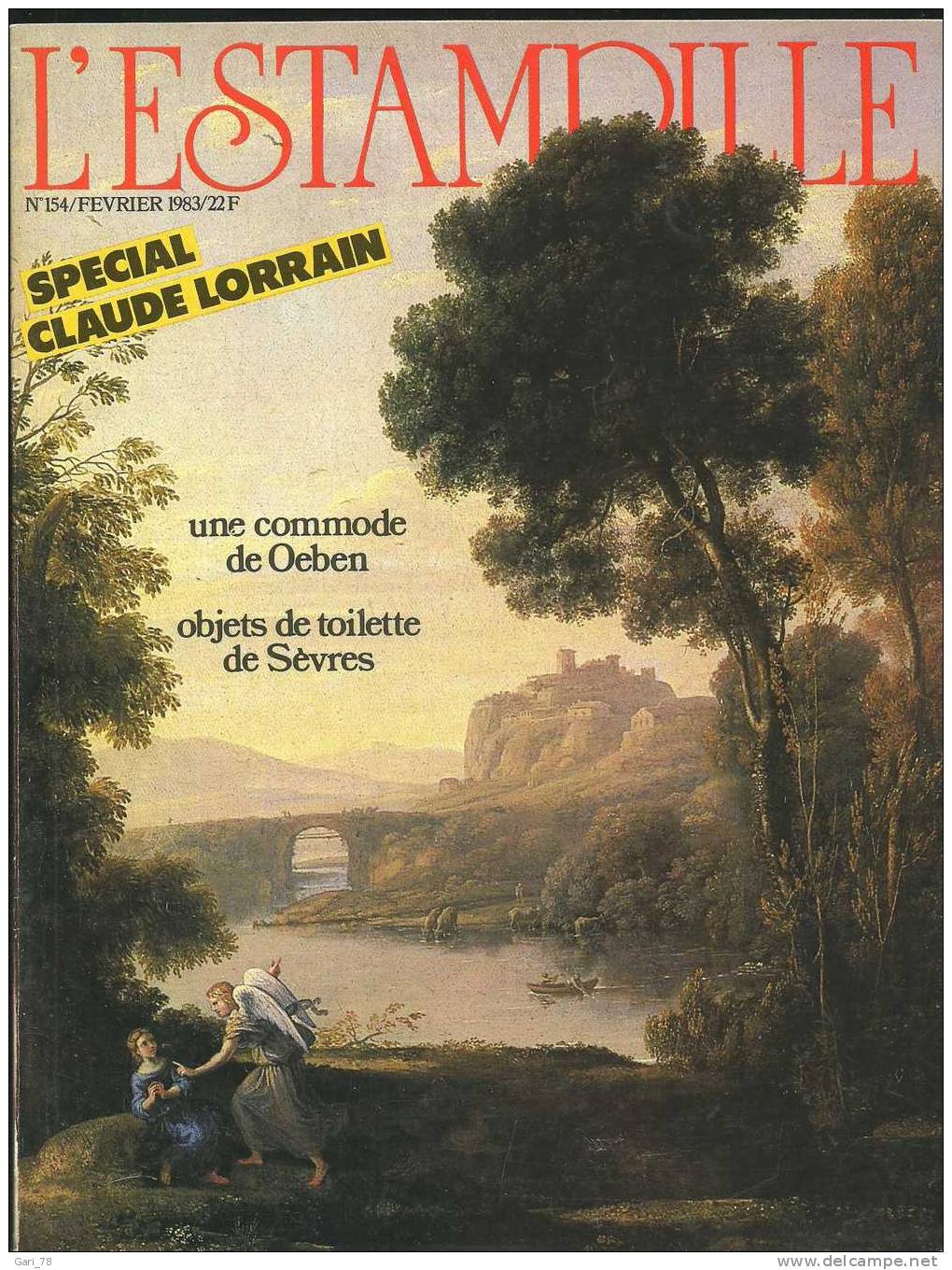 L'ESTAMPILLE  N° 154 Février 1983 Spécial Claude LORRAIN, Une Commode De Oeben, Objets De Toilette De Sèvres - Brocantes & Collections