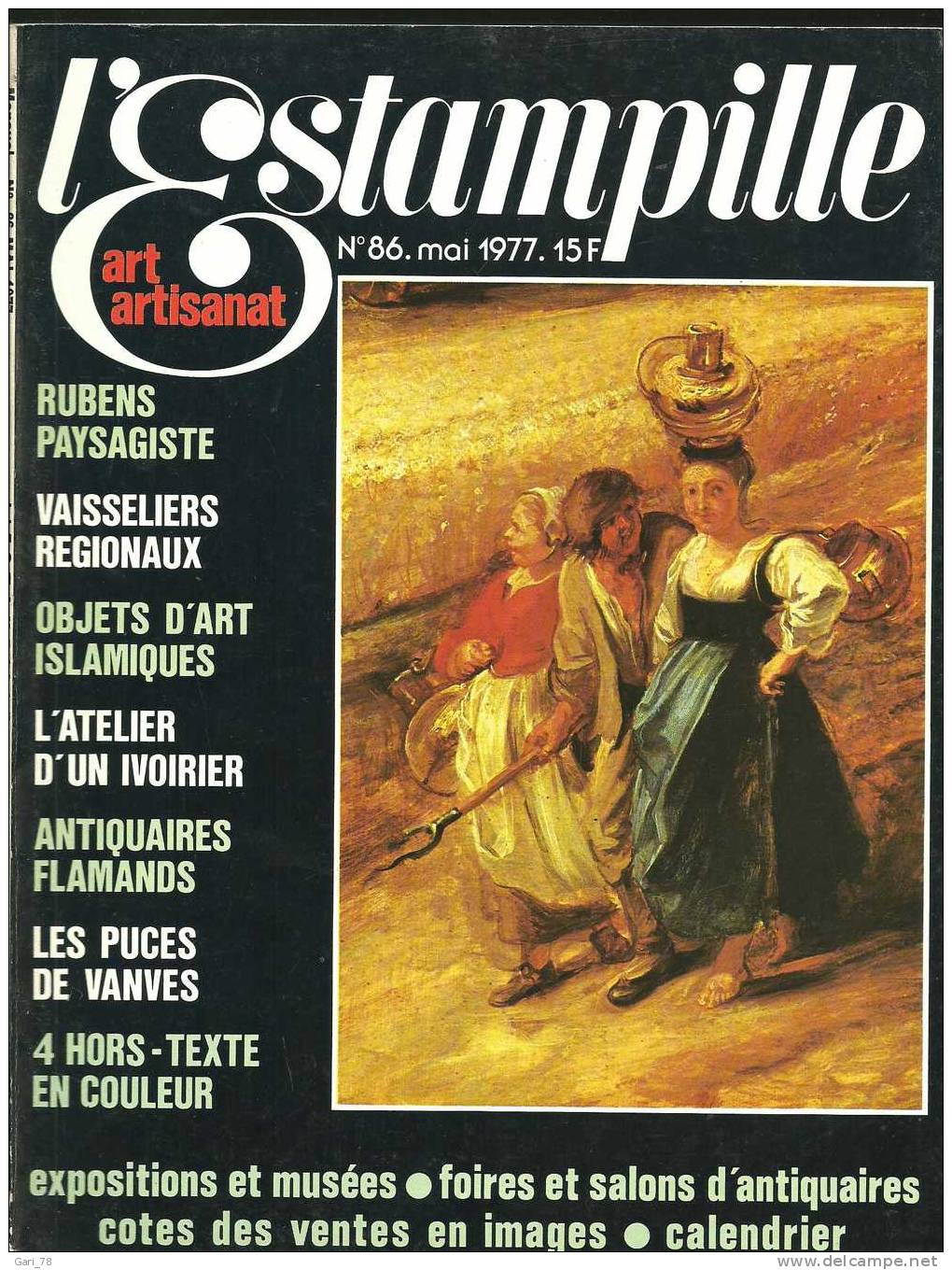 L'ESTAMPILLE  N° 86 Mai 1977 Rubens Paysagiste /vaisseliers Régionaux/ Objets D'art Islamiques - Brocantes & Collections