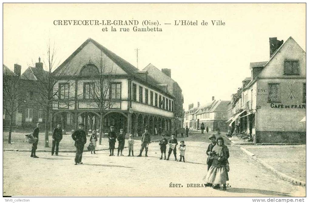 CREVECOEUR-le-GRAND - L'Hôtel De Ville Et La Rue Gambetta - Crevecoeur Le Grand