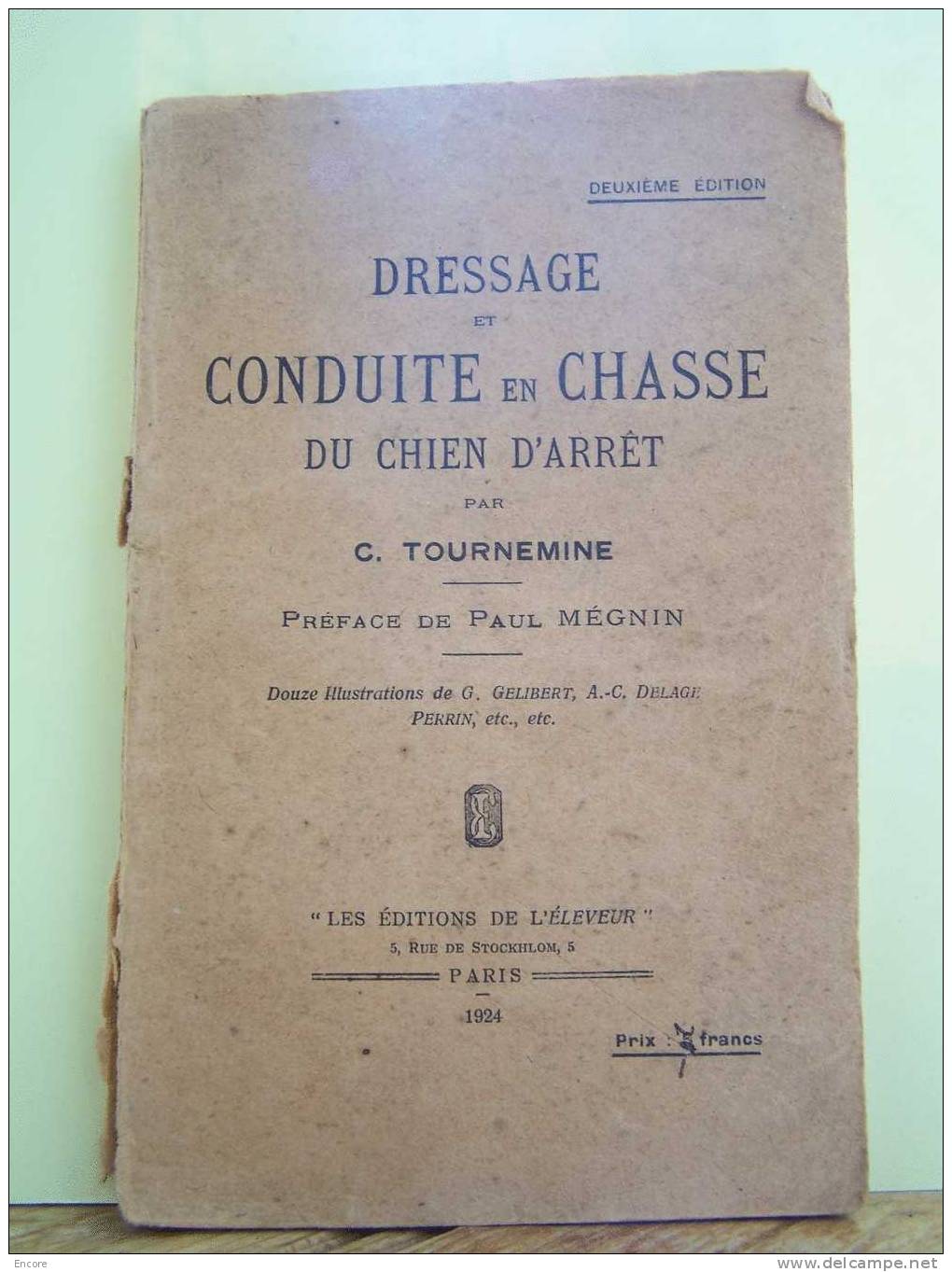 DRESSAGE ET CONDUITE EN CHASSE DU CHIEN D´ARRET. - Fischen + Jagen