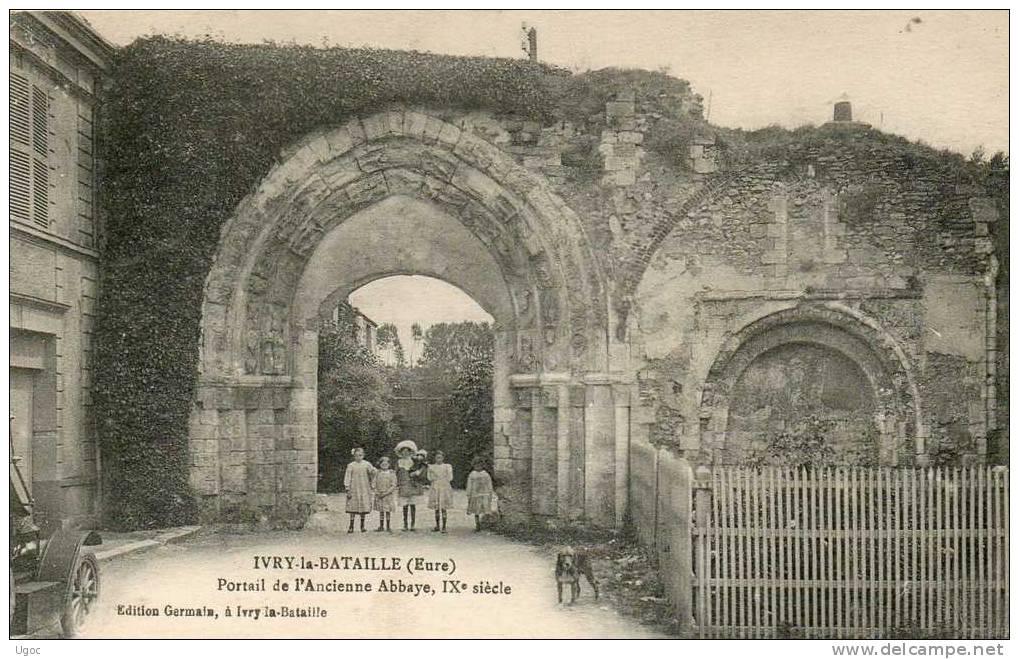 CPA - 27 - IVRY-LA-BATAILLE - Portail De L'Ancienne Abbaye, IXe Siècle - 032 - Ivry-la-Bataille