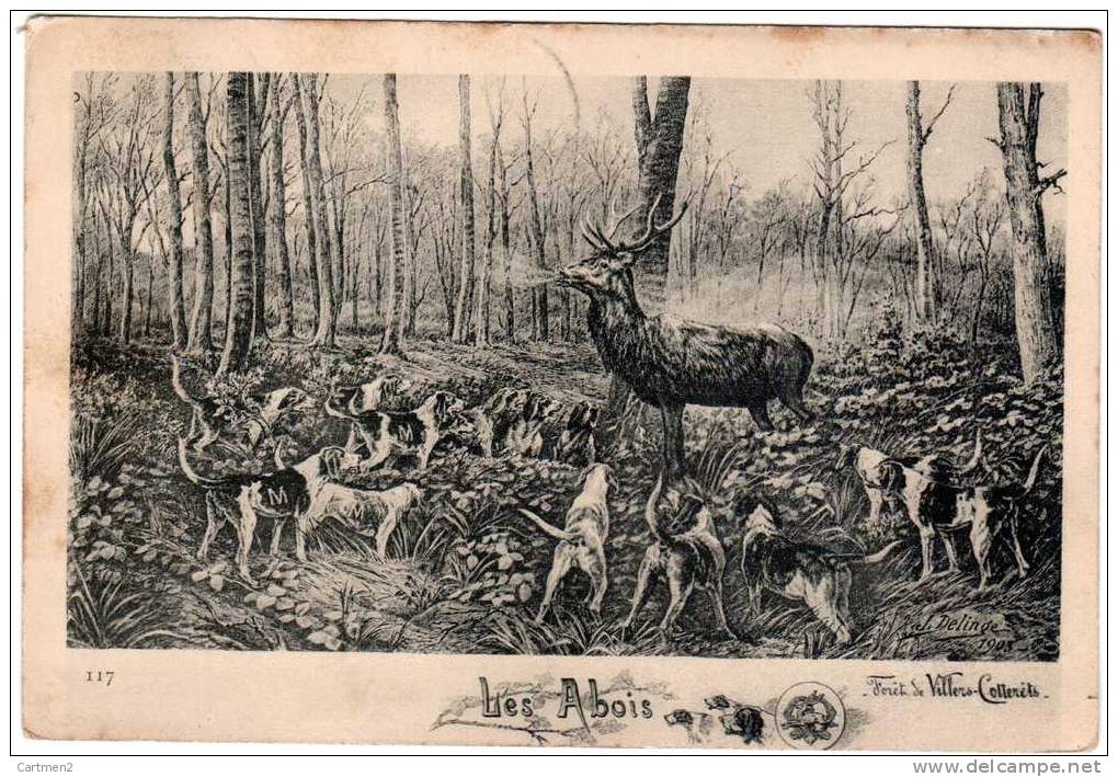 ILLUSTRATEUR J. DELINGE " LES ABOIS " CHASSE A COURRE EN FORET DE VILLERS-COTTERETS CHIENS CERF - Chasse