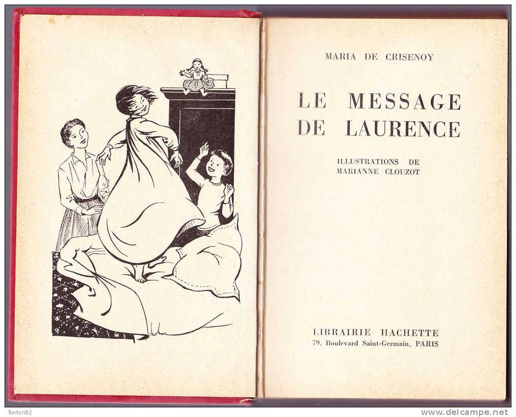 Maria De Crisenoy - Le Message De Laurence - Bibliothèque Rose Illustrée - ( 1957 ) . - Bibliotheque Rose