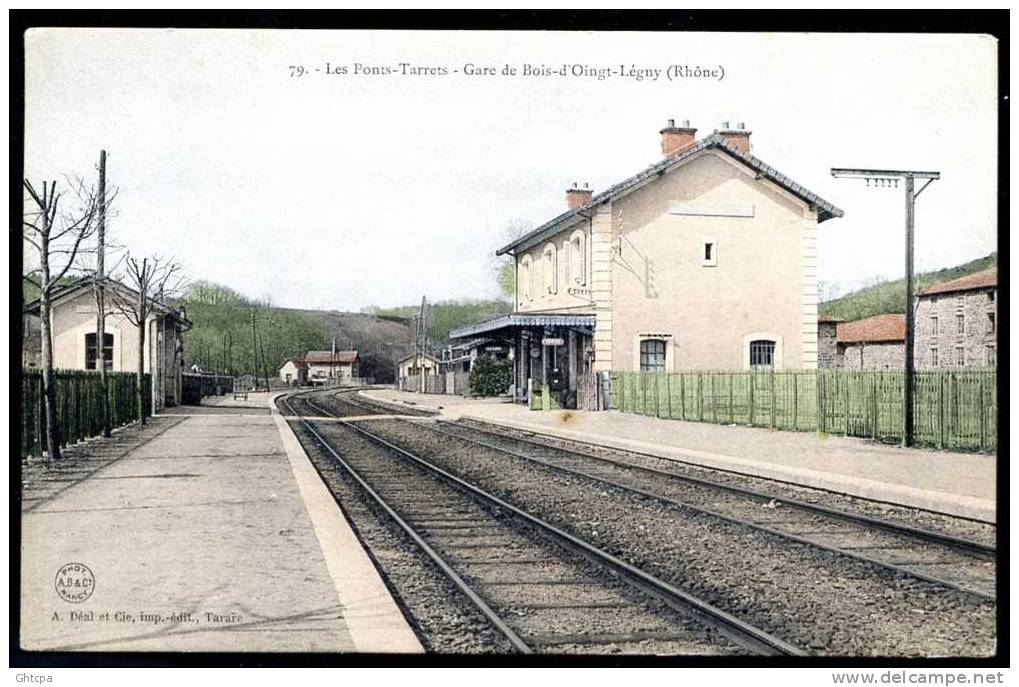 CPA. Les Ponts-Tarrets. Gare Du Bois-d´Oingt-Légny.   /  Ed. A. Déal Et Cie. Tarare. 79. - Le Bois D'Oingt