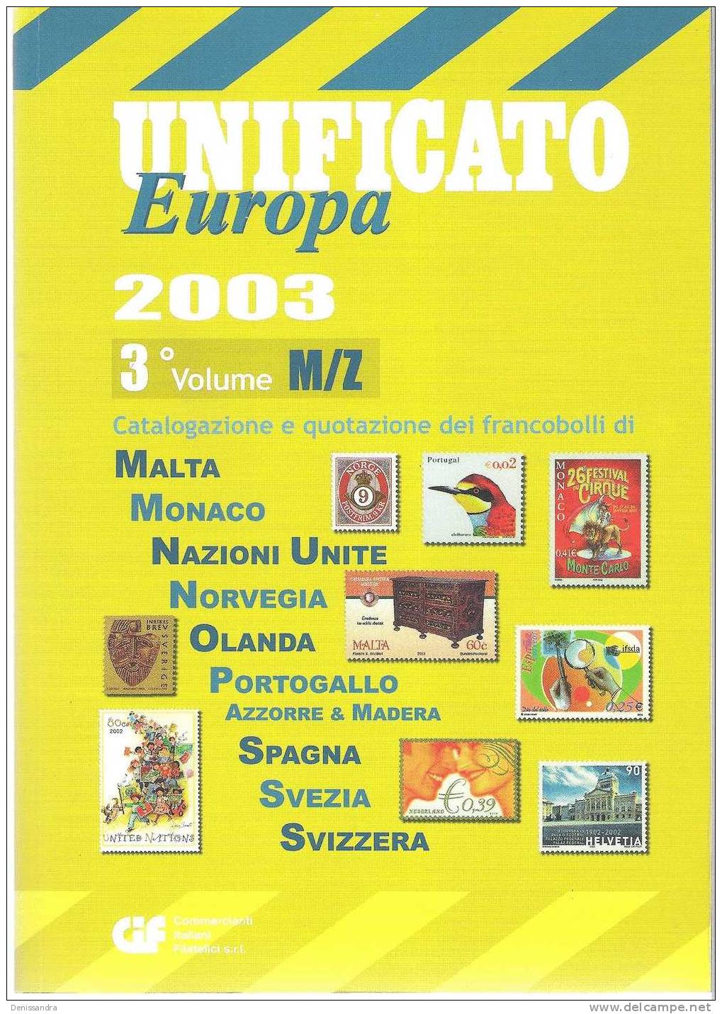 Catalogue Unificato 2003 Europe De L´Ouest Complet Neuf ** - Altri & Non Classificati