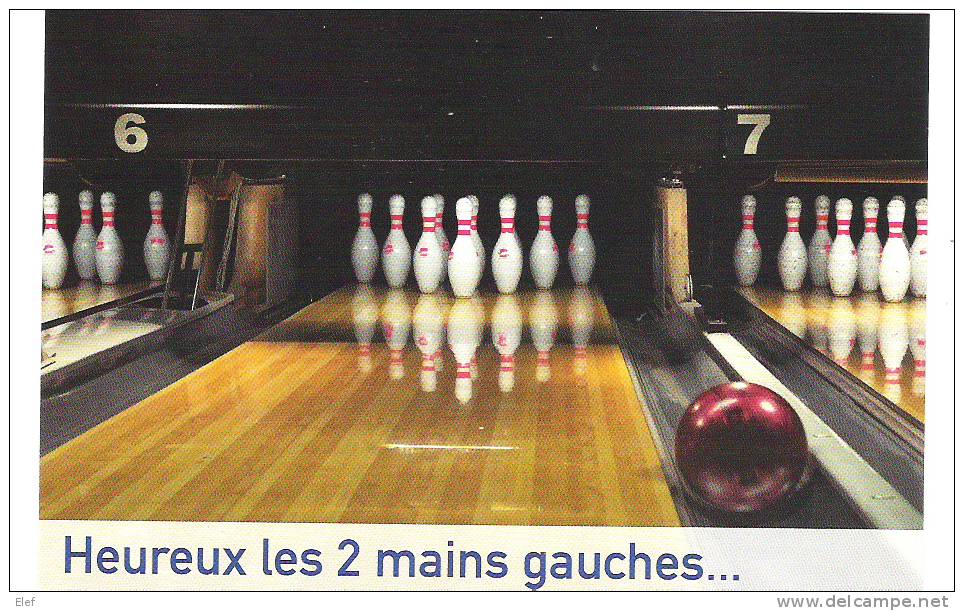 BOWLING,"Heureux Les 2 Mains Gauches..." ; TB - Bowling