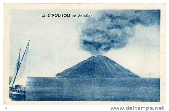 VOLCAN - LE STROMBOLI  - SICILE - Le Volcan En Eruption    (20115) - Altri & Non Classificati