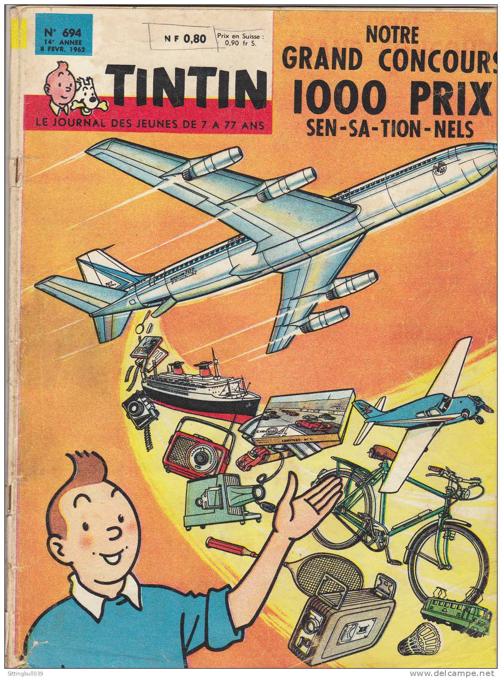 TINTIN N° 694 Du 8 Fév. 1962. Tintin, En 1ère De Couv., Présente Un Grand Concours 1000 Prix : Avion, Train, Bateau, Etc - Tintin