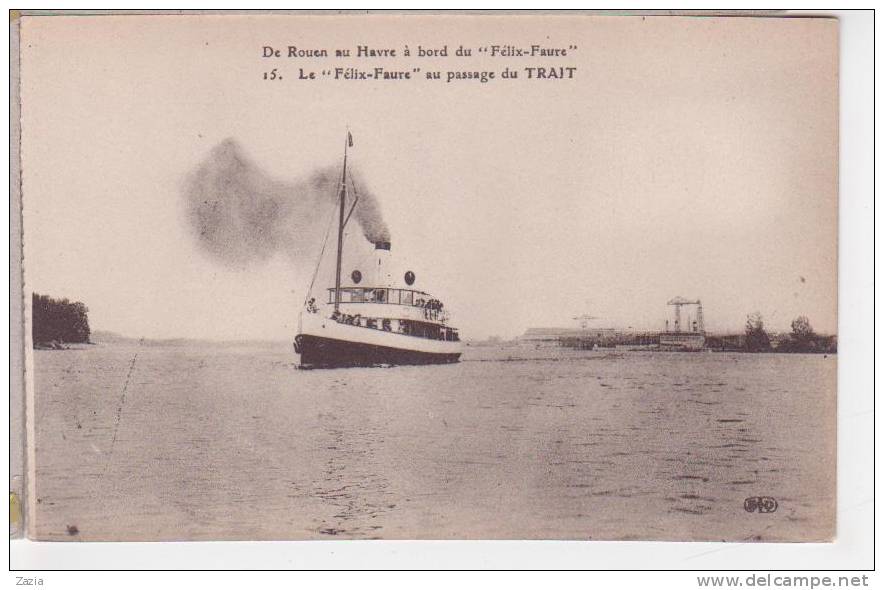 76.433/ De Rouen Au Havre à Bord Du "Félix Faure" - Le "Félix Faure" Au Passage Du Trait - Le Trait