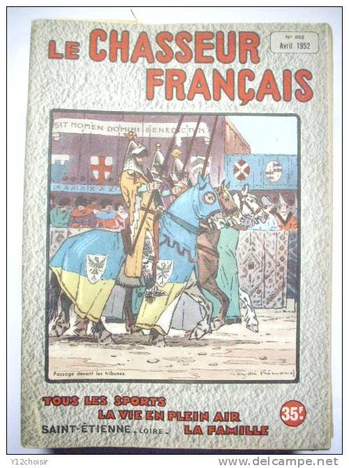 REVUE LE CHASSEUR FRANCAIS AVRIL 1952 CAVALIER CHEVAL TOURNOI PUBS MANUFRANCE VELOMOTEUR HIRONDELLE TIR AUX PIGEONS - Caza/Pezca