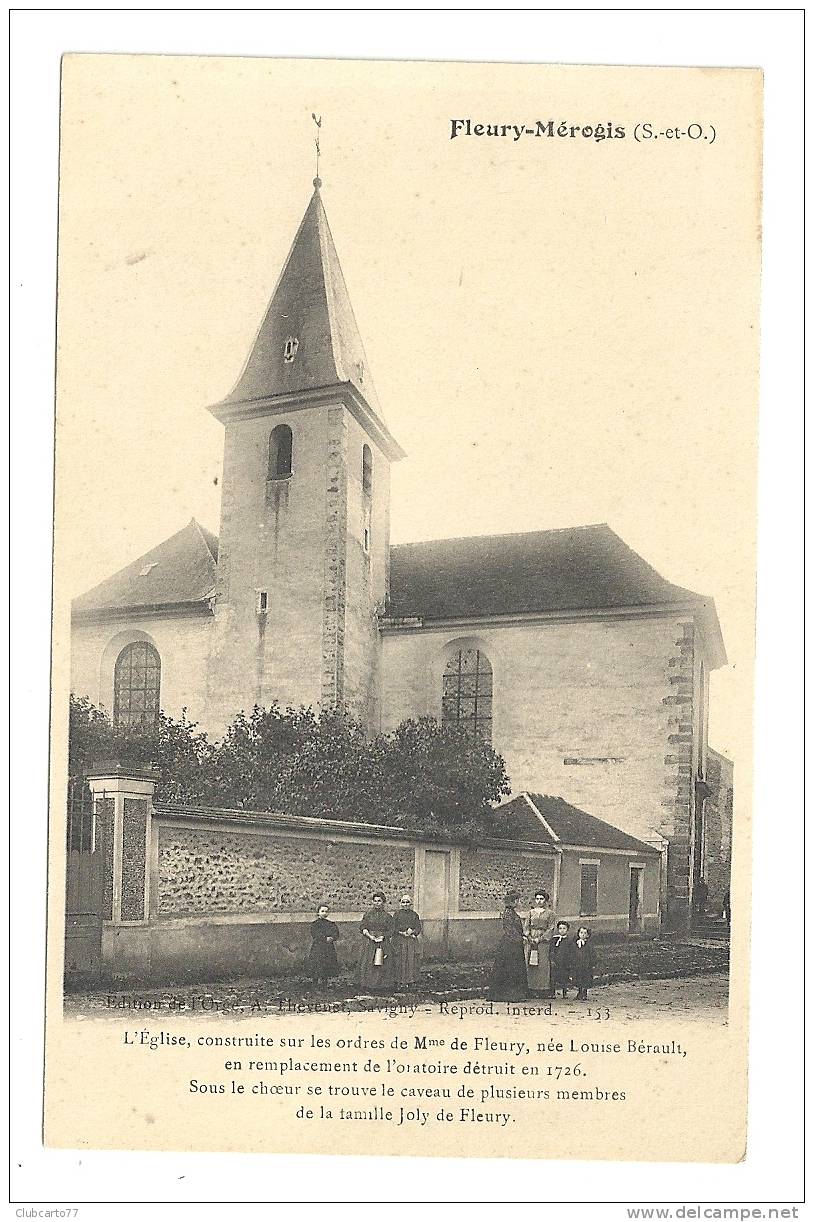 Fleury-Mérogis (91) : L'église Env 1910 (animée). - Fleury Merogis