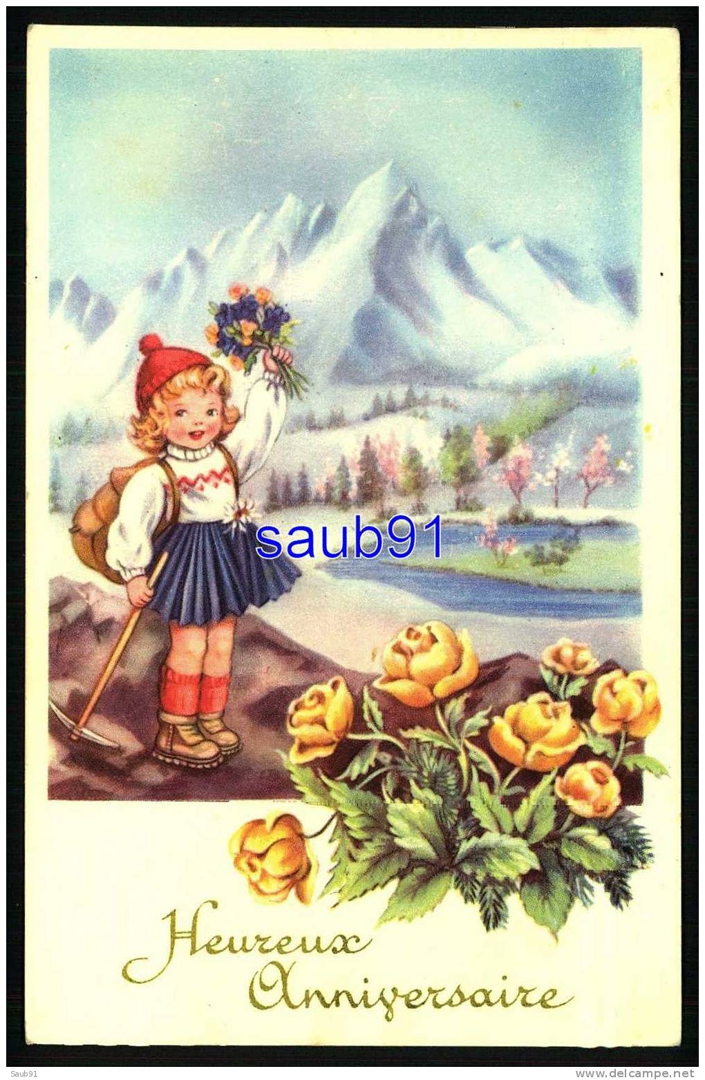 Heureux Anniversaire -  Jolie Fillette Montagnarde  Avec Piolet   - Fleurs   -  Montagne Enneigée   - Illustrateur - Contemporain (à Partir De 1950)