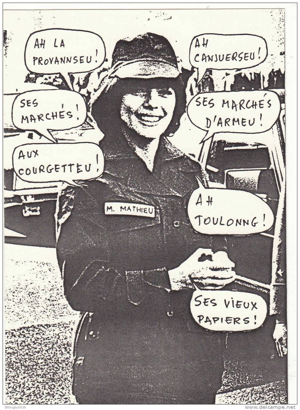 MARQUER. CP Montage. Mireille MATHIEU, En Militaire, Foire Des Papiers Collec. TOULON 1982 Et à CANJUERS, Peuchèreu ! TL - Marquer