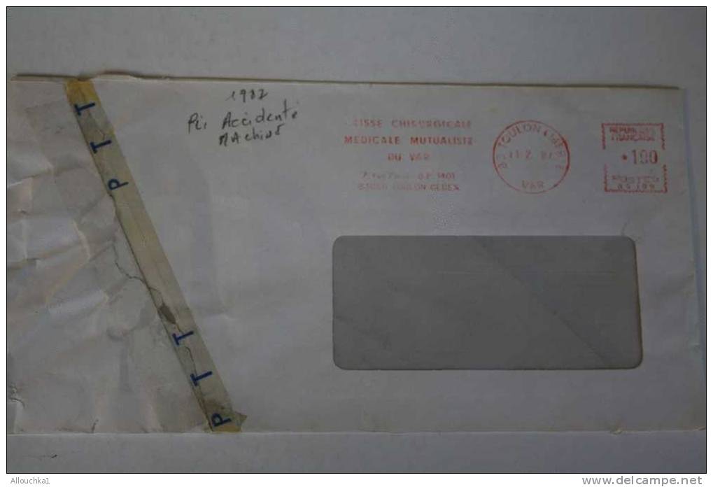 LETTRE "PLI Accidenté Déchirée Dans Le Service Réparée Par Nos Soins"EMPREINTE MACHINE AFFRANCHIR TOULON 1987 - Cartas Accidentadas