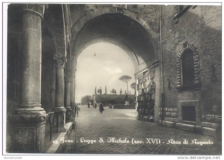 FANO - Logge S. Michele - Arco Di Augusto - 1956 - Fano